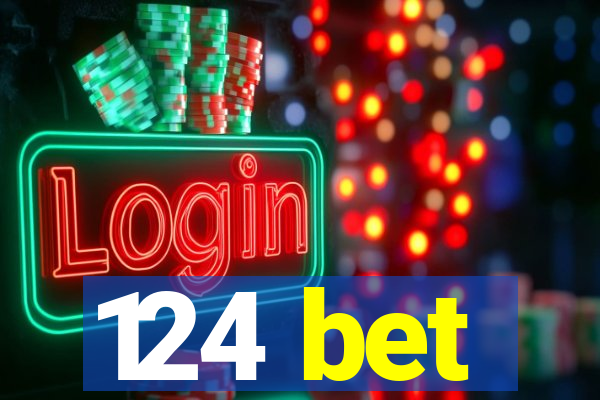 124 bet